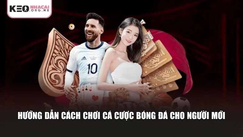 Hướng dẫn cách chơi cá cược bóng đá
